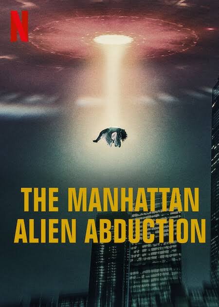 The Manhattan Alien Abduction Netflix